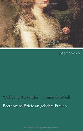 Beispielbild fr Beethovens Briefe an geliebte Frauen zum Verkauf von medimops