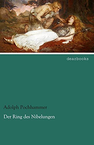 Der Ring des Nibelungen (German Edition) (9783954554591) by Pochhammer, Adolph