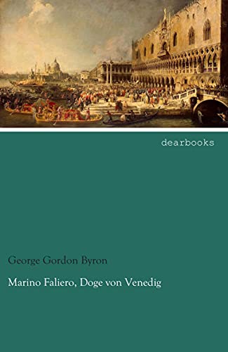 9783954556281: Marino Faliero, Doge von Venedig (German Edition)