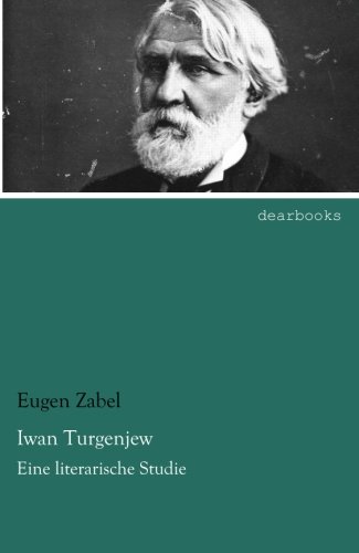9783954556892: Iwan Turgenjew: Eine literarische Studie (German Edition)