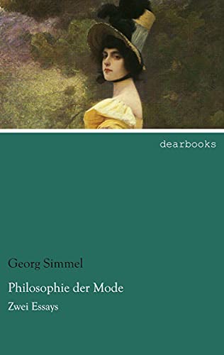 9783954557011: Philosophie der Mode: Zwei Essays