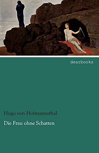 9783954557707: Die Frau ohne Schatten