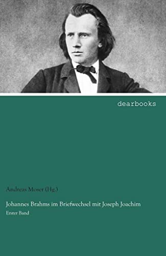 Stock image for Johannes Brahms im Briefwechsel mit Joseph Joachim -Language: german for sale by GreatBookPrices