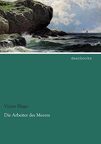 9783954558353: Die Arbeiter des Meeres (German Edition)