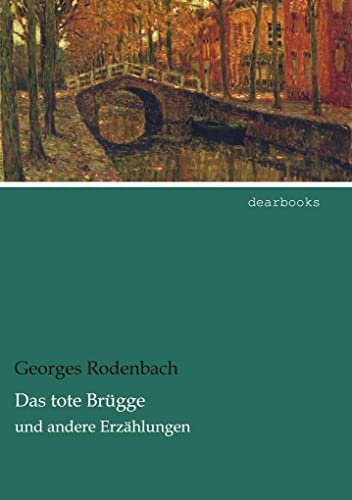 Stock image for Das tote Bruegge: und andere Erzaehlungen for sale by medimops