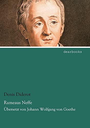 9783954558858: Rameaus Neffe: Uebersetzt von Johann Wolfgang von Goethe: bersetzt von Johann Wolfgang von Goethe