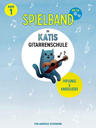 Beispielbild fr Katis Gitarrenschule Band 1 - Spielbuch: Popsongs & Kinderlieder (Katis Gitarrenschule / Gitarrenmethode) zum Verkauf von medimops