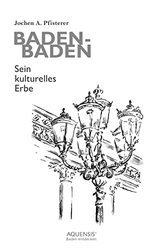 Imagen de archivo de Baden-Baden: Sein kulturelles Erbe a la venta por Revaluation Books