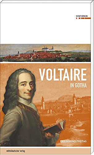 Stock image for Voltaire in Gotha. for sale by ABC Antiquariat, Einzelunternehmen
