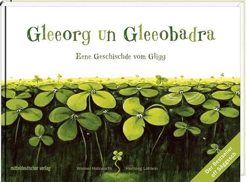 9783954622504: Gleeorg un Gleeobadra: Eene Geschischde vom Gligg