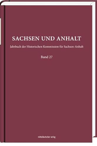 9783954624171: Sachsen und Anhalt: Jahrbuch der Historischen Kommission fr Sachsen-Anhalt