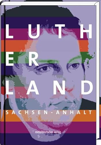 Beispielbild fr Lutherland Sachsen-Anhalt zum Verkauf von medimops