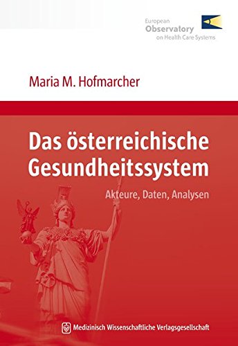 Stock image for Das sterreichische Gesundheitssystem: Akteure, Daten, Analysen for sale by medimops