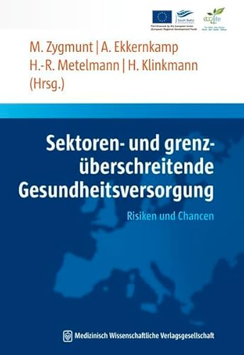 Stock image for Sektoren- und grenzberschreitende Gesundheitsversorgung: Risiken und Chancen for sale by medimops