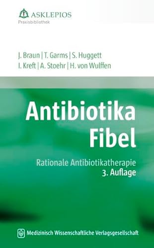 Beispielbild fr Antibiotika-Fibel: Rationale Antibiotikatherapie zum Verkauf von medimops