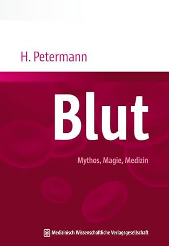 9783954661046: Blut: Mythos, Magie, Medizin