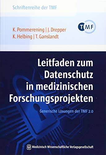 9783954661237: Leitfaden zum Datenschutz in medizinischen Forschungsprojekten: Generische Lsungen der TMF 2.0: Band 11