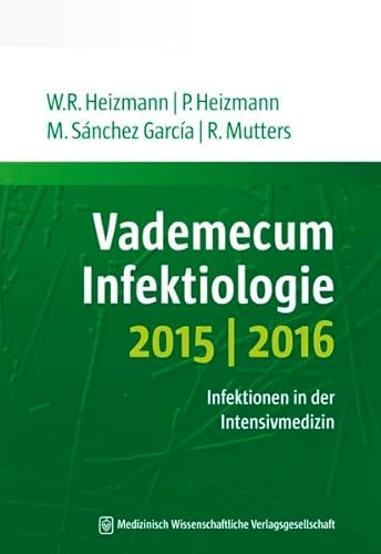 Beispielbild fr Vademecum Infektiologie 2015/2016: Infektionen in der Intensivmedizin zum Verkauf von medimops