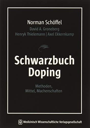 9783954662265: Schwarzbuch Doping: Methoden, Mittel, Machenschaften