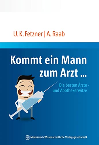 Beispielbild fr Kommt ein Mann zum Arzt.: Die besten rzte- und Apothekerwitze zum Verkauf von medimops