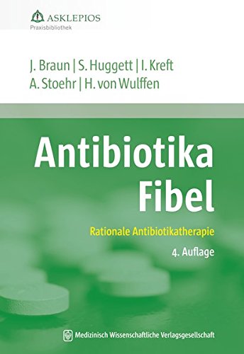 Beispielbild fr Antibiotika-Fibel: Rationale Antibiotikatherapie (Die Asklepios Praxisbibliothek) zum Verkauf von medimops