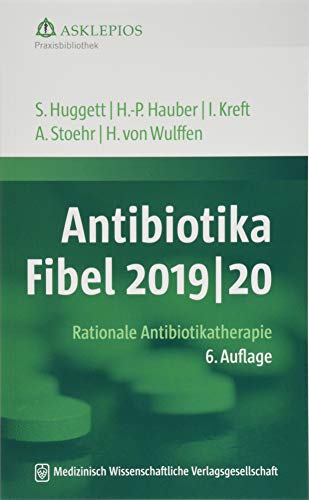 Beispielbild fr Antibiotika-Fibel 2019/20: Rationale Antibiotikatherapie (Die Asklepios Praxisbibliothek) zum Verkauf von medimops