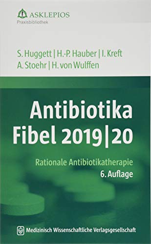 Stock image for Antibiotika-Fibel 2019/20: Rationale Antibiotikatherapie (Die Asklepios Praxisbibliothek) for sale by medimops