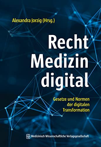 Beispielbild fr Recht, Medizin, digital: Gesetze und Normen der digitalen Transformation zum Verkauf von medimops