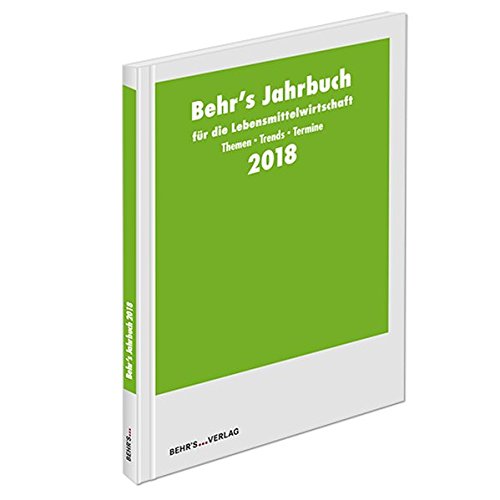 Stock image for BEHR'S Jahrbuch fr die Lebensmittelwirtschaft 2018: Themen ? Trends ? Termine for sale by Buchpark