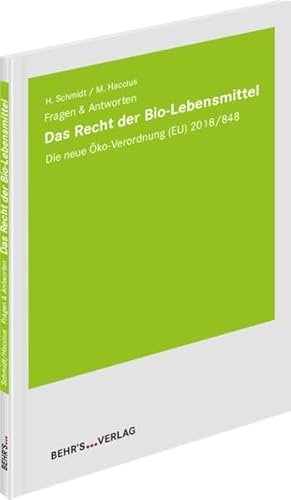 9783954686742: Das Recht der Bio-Lebensmittel: Fragen & Antworten - Die neue ko-Verordnung (EU) 2018/848