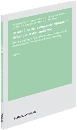 Stock image for Covid-19: In der Lebensmittelbranche sicher durch die Pandemie: bertragungswege, Schutzmanahmen, Arbeitsrecht, Arbeitssicherheit, Kommunikation und Schulung for sale by medimops