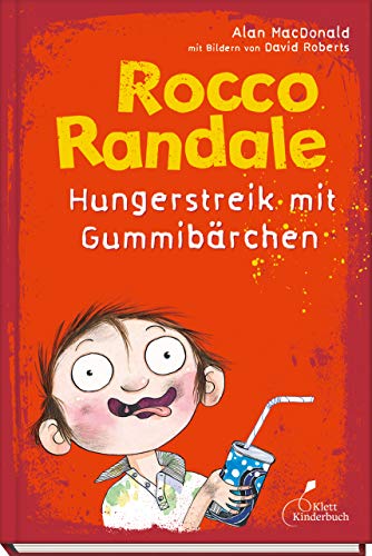 Rocco Randale - Hungerstreik mit Gummibärchen -Language: german - MacDonald, Alan