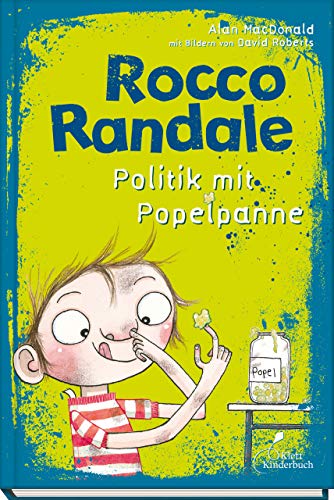 Beispielbild fr Rocco Randale - Politik mit Popelpanne: Rocco Randale Bd. 8 zum Verkauf von medimops