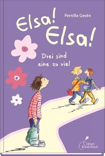 Beispielbild fr Elsa! Elsa! - Drei sind eine zu viel zum Verkauf von medimops