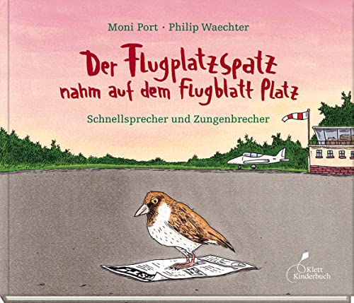 Stock image for Der Flugplatzspatz nahm auf dem Flugblatt Platz -Language: german for sale by GreatBookPrices
