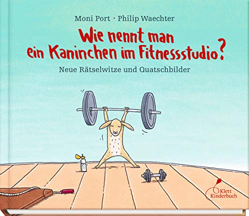 Stock image for Wie nennt man ein Kaninchen im Fitnessstudio? -Language: german for sale by GreatBookPrices