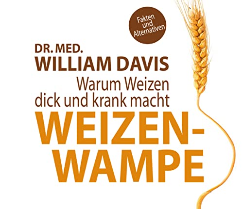 Beispielbild fr Weizenwampe: Warum Weizen dick und krank macht zum Verkauf von medimops