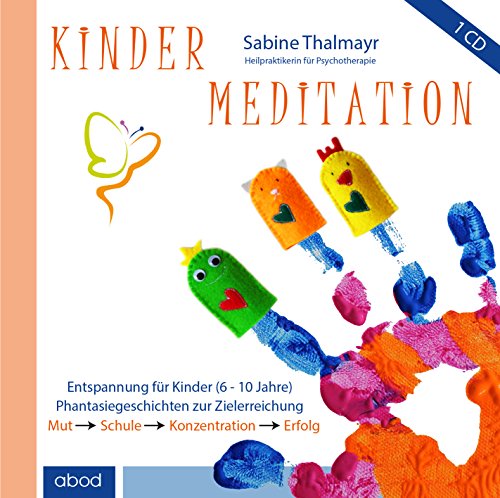 9783954713059: Kindermeditation: Mut, Schule, Konzentration, Erfolg