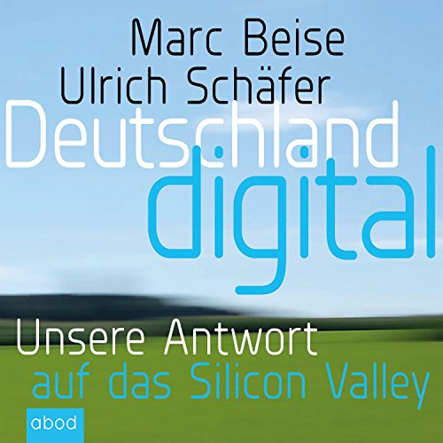 Stock image for Deutschland digital : Wer macht das Geschft in unserem Land? for sale by Buchpark