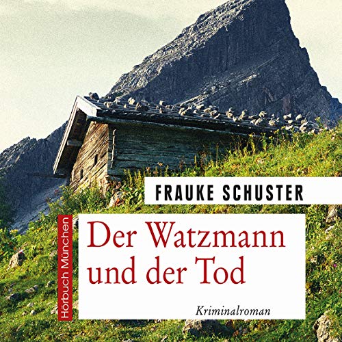Stock image for Der Watzmann und der Tod: Kriminalroman for sale by Buchmarie