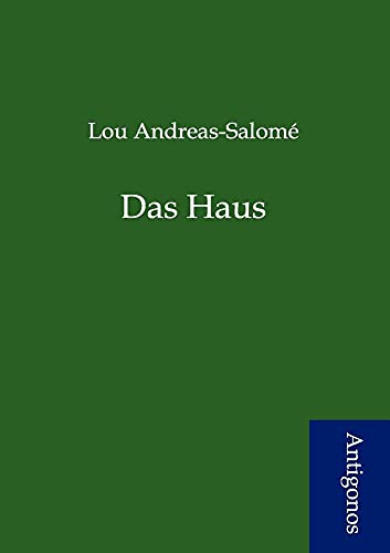 Das Haus (German Edition) (9783954720101) by Andreas-Salome, Lou
