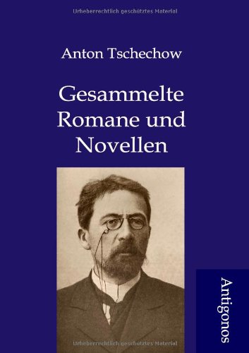 Gesammelte Romane Und Novellen (German Edition) (9783954720507) by Anton Chekhov