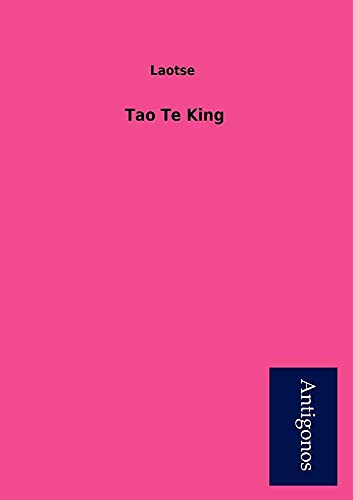 Tao Te King (German Edition) (9783954722136) by Laotse