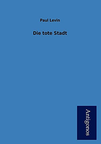 Stock image for Die Tote Stadt for sale by Blackwell's