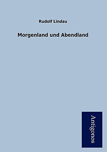 9783954722204: Morgenland Und Abendland (German Edition)