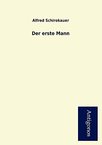 9783954723577: Der Erste Mann