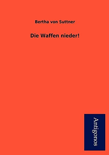 9783954725441: Die Waffen Nieder!