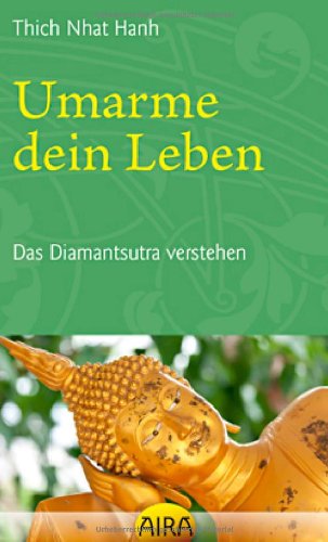 Stock image for Umarme dein Leben: Das Diamantsutra verstehen for sale by medimops