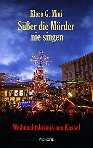 Beispielbild fr Ser die Mrder nie singen: Weihnachtskrimis aus Kassel zum Verkauf von medimops