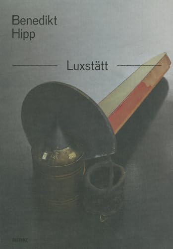 9783954760107: Benedikt hipp luxstatt /anglais/allemand: Luxsttt
